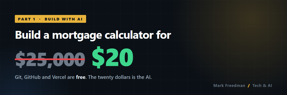 Part 1: Build Your Own Mortgage Calculator - Get a Live Website Before You Write a Single Line of Code